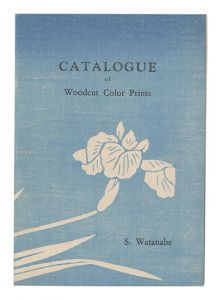 Catalogue of Woodcut Color Prints / Watanabe Shozaburo